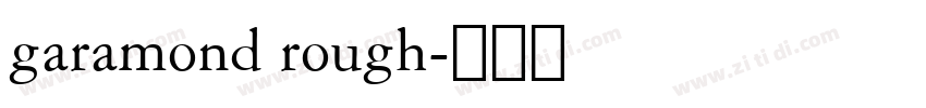 garamond rough字体转换